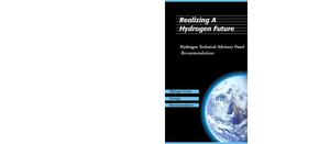 Realizing a hydrogen future: Hydrogen Technical Advisory Panel recommendations (brochure)