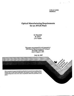 Optical manufacturing requirements for an AVLIS plant