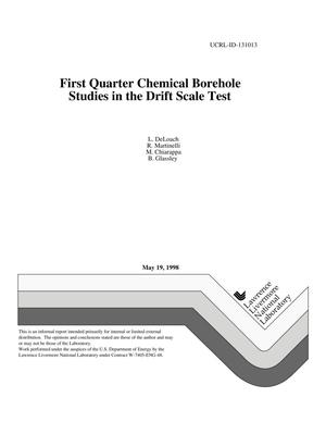 First quarter chemical borehole studies in the drift scale test