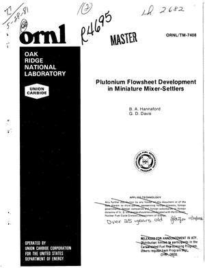 Plutonium Flowsheet Development in Miniature Mixer-Settlers