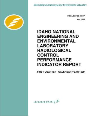 Idaho National Engineering and Environmental Laboratory Radiological Control Performance Indicator Report - First Quarter, Calendar Year 1999