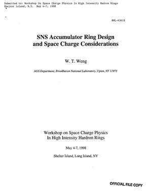 Sns Accumulator Ring Design and Space Charge Considerations