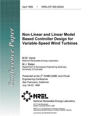 Non-Linear and Linear Model Based Controller Design for Variable-Speed Wind Turbines