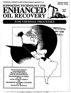 Venezuela-MEM/USA-DOE Fossil Energy Report IV-11: Supporting technology for enhanced oil recovery - EOR thermal processes