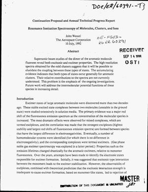 Resonance ionization spectroscopy of molecules, clusters, and ions. Continuation proposal and annual technical progress report