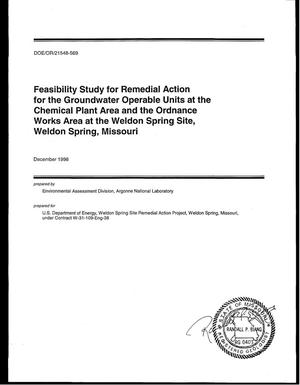 Feasibility study for remedial action for the groundwater operable units at the chemical plant area and the ordnance works area, Weldon Spring, Missouri