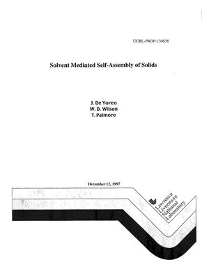 Solvent mediated self-assembly of solids