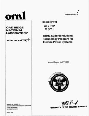 ORNL Superconducting Technology Program for electric power systems. Annual report for FY 1996