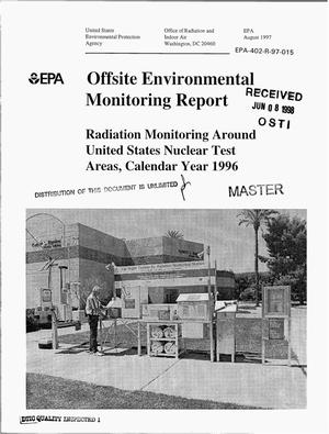 Offsite environmental monitoring report on radiation monitoring around United States nuclear test areas, Calendar Year 1996