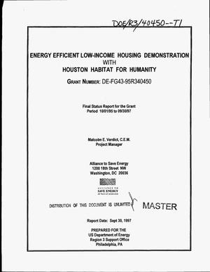 Energy Efficient Low-Income Housing Demonstration With Houston Habitat for Humanity. Final Status Report, October 1, 1995--September 30, 1997