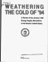 Report: Weathering the cold of `94. A review of the January 1994 energy suppl…