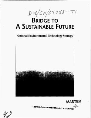 Bridge to a sustainable future: National environmental technology strategy