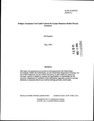 Fatigue acceptance test limit criteria for larger diameter rolled thread fasteners