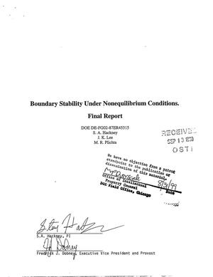 Boundary stability under nonequilibrium conditions. Final report