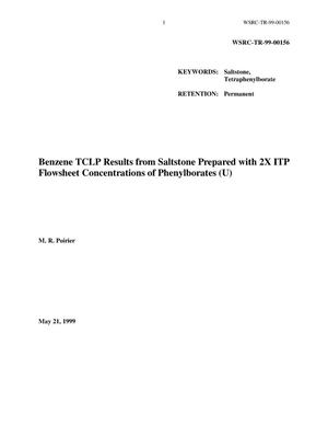 Benzene TCLP results from saltstone prepared with 2X ITP flowsheet concentrations of phenylborates