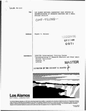 Los Alamos National Laboratory case studies on decommissioning of research reactors and a small nuclear facility