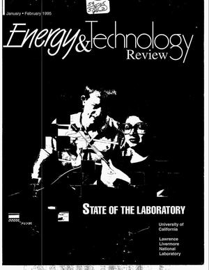 Energy and technology review, January--February 1995. State of the laboratory