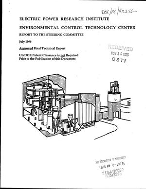 Electric Power Research Institute Environmental Control Technology Center Report to the Steering Committee, July 1996