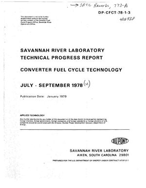 Converter fuel cycle technology. Technical progress report, July--September 1978