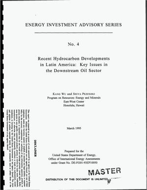 Recent hydrocarbon developments in Latin America: Key issues in the downstream oil sector