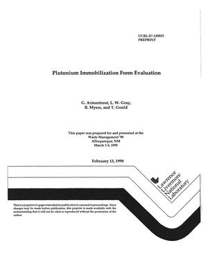 Plutonium immobilization form evaluation