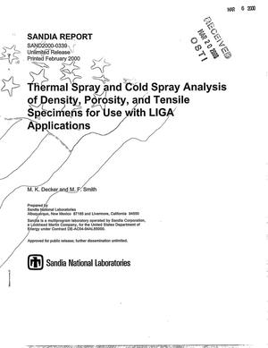 Thermal spray and cold spray analysis of density, porosity, and tensile Specimens for use with LIGA applications