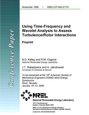 Using time-frequency and wavelet analysis to assess turbulence/rotor interactions