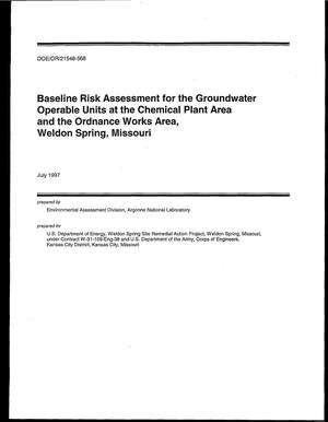 Baseline risk assessment for groundwater operable units at the Chemical Plant Area and the Ordnance Works Area, Weldon Spring, Missouri