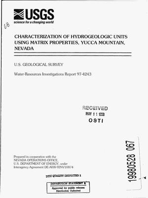 Characterization of hydrogeologic units using matrix properties, Yucca Mountain, Nevada