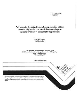 Advances in the reduction and compensation of film stress in high-reflectance multilayer coatings for extreme ultraviolet lithography applications