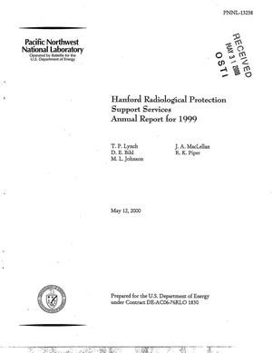 Hanford Radiological Protection Support Services Annual Report for 1999