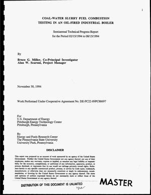 Coal-water slurry fuel combustion testing in an oil-fired industrial boiler. Semiannual technical progress report, February 15, 1994--August 15, 1994