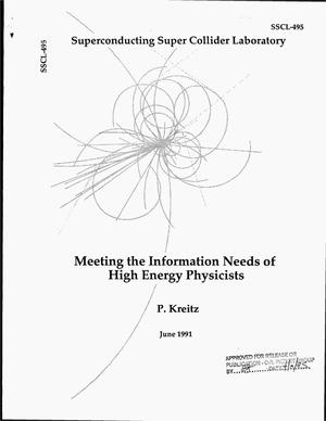 Meeting the information needs of high energy physicists