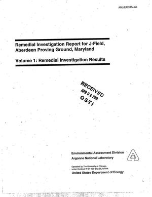 Remedial investigation report for J-Field, Aberdeen Proving Ground, Maryland. Volume 1: Remedial investigation results