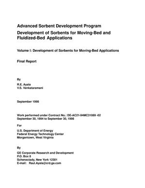 ADVANCED SORBENT DEVELOPMENT PROGRAM; DEVELOPMENT OF SORBENTS FOR MOVING-BED AND FLUIDIZED-BED APPLICATIONS