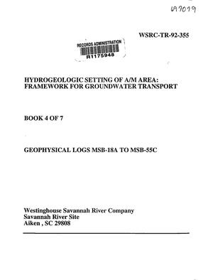 Hydrogeologic setting of A/M Area: Framework for groundwater transport. Book 4, Appendix A, Geophysical Logs MSB-18A to MSB-55C