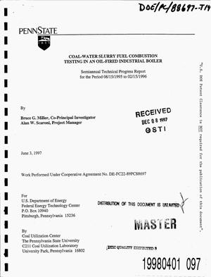 Coal-water slurry fuel combustion testing in an oil-fired industrial boiler. Semi-annual technical progress report, 15 August 1995--15 February 1996