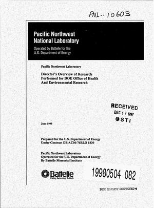 Pacific Northwest Laboratory: Director`s overview of research performed for DOE Office of Health And Environmental Research