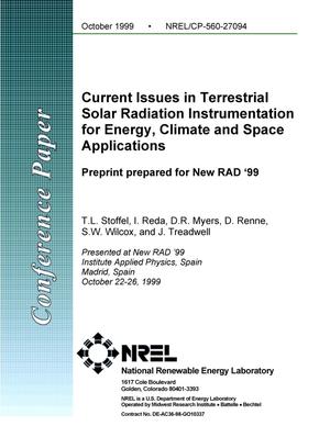Current Issues in Terrestrial Solar Radiation Instrumentation for Energy, Climate and Space Applications Preprint prepared for New RAD '99