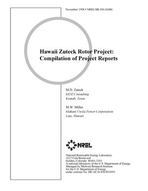 Hawaii Zuteck Rotor Project: Compilation of project reports