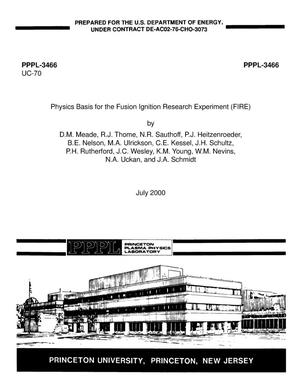 Physics basis for the Fusion Ignition Research Experiment (FIRE)