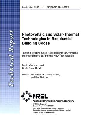 Photovoltaic and solar-thermal technologies in residential building codes, tackling building code requirements to overcome the impediments to applying new technologies