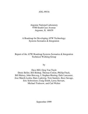 A roadmap for the development ATW technology: Systems scenarios and integration
