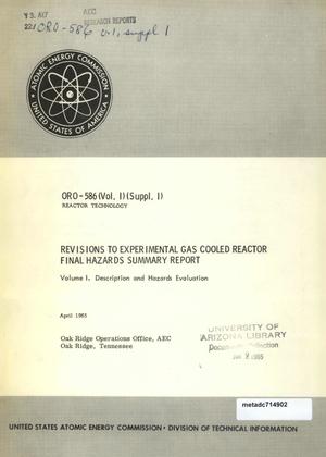 Revisions to Experimental Gas Cooled Reactor Final Hazards Summary Report: Volume 1, Description & Hazards Evaluation