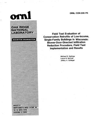 Field Test Evaluation of Conservation Retrofits of Low-Income, Single-Family Buildings in Wisconsin: Blower-Door-Directed Infiltration Reduction Procedure, Field Test Implementation and Results