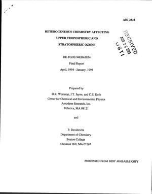 Heterogeneous Chemistry Affecting Upper Tropospheric and Stratospheric Ozone. Final Report, April, 1994--January, 1998
