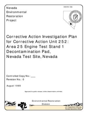 Corrective Action Investigation Plan for Corrective Action Unit 252: Area 25 Engine Test Stand 1 Decontamination Pad, Nevada Test Site, Nevada