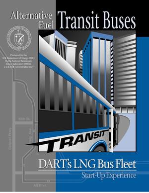 DART's (Dallas Area Rapid Transit) LNG Bus Fleet Start-Up Experience (Alternative Fuel Transit Buses Brochure)