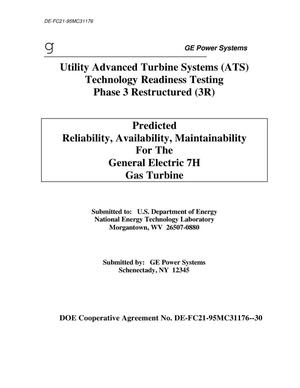 UTILITY ADVANCED TURBINE SYSTEMS (ATS) TECHNOLOGY READINESS TESTING PHASE 3 RESTRUCTURED (3R)