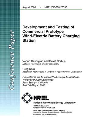 Development and Testing of Commercial Prototype Wind-Electric Battery Charging Station